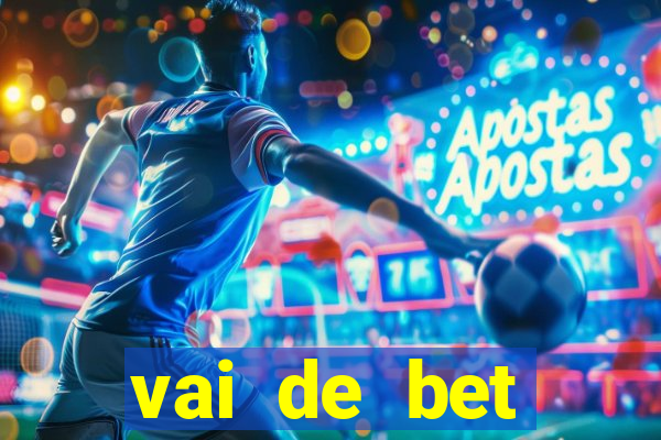 vai de bet plataforma gusttavo lima